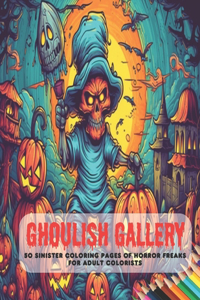 Ghoulish Gallery