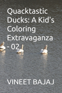 Quacktastic Ducks