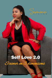 Self Love 2.0: S'aimer en 3 dimensions