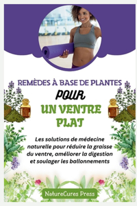 Remèdes à base de plantes pour un ventre plat