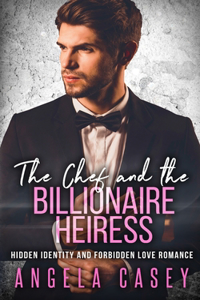 Chef And The Billionaire Heiress