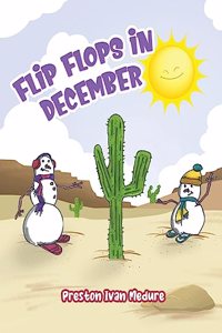 Flip Flops in December
