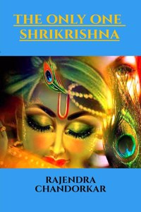 The Only One Shrikrishna