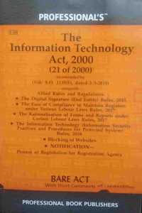 Information Technology Act,2000 Alongwith Allied Rules And Regulations Professional Book Publishers