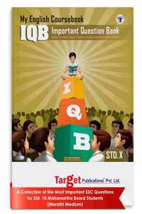Std 10 My English Coursebook Important Question Bank (Iqb) Book | Marathi & Semi English Medium | Most Likely Question Bank With Solutions | Ssc Maharashtra State Board [Paperback] Content Team At Target Publications