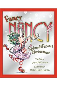 Fancy Nancy: Splendiferous Christmas