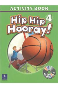 Hip Hip Hooray Student Book (with Practice Pages), Level 4 Activity Book (with Audio CD)