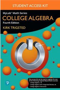 Mylab Math for Trigsted College Algebra -- Access Kit