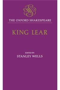 The Oxford Shakespeare: The History of King Lear