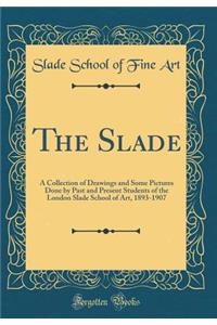 The Slade