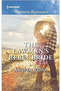 The Lawman's Rebel Bride