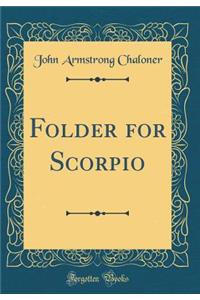 Folder for Scorpio (Classic Reprint)