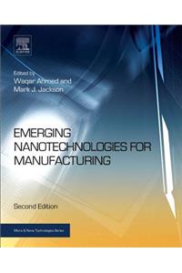 Emerging Nanotechnologies for Manufacturing