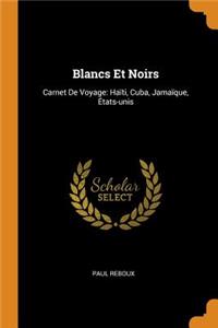 Blancs Et Noirs