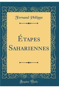 ï¿½tapes Sahariennes (Classic Reprint)
