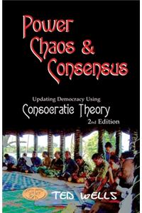 Power, Chaos & Consensus