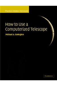 How to Use a Computerized Telescope