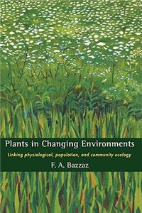 Plants in Changing Environments