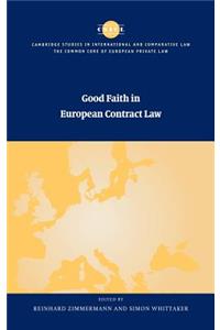 Good Faith in European Contract Law