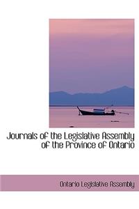 Journals of the Legislative Assembly of the Province of Ontario