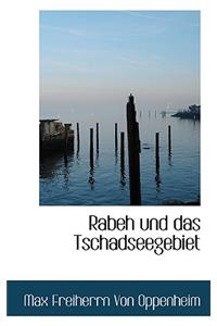 Rabeh Und Das Tschadseegebiet