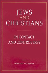 Jews and Christians: In Contact and Controversy