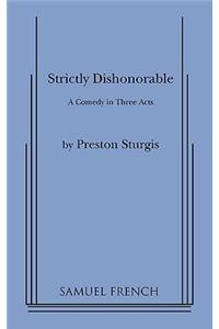 Strictly Dishonorable