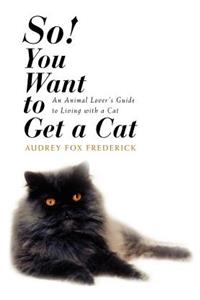 So! You Want to Get a Cat