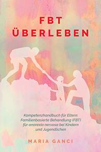FBT Überleben