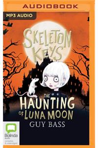 Skeleton Keys: The Haunting of Luna Moon