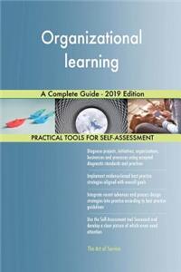 Organizational learning A Complete Guide - 2019 Edition