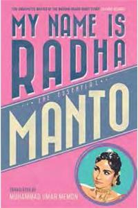 My Name Is Radha: The Essential Manto