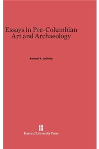 Essays in Pre-Columbian Art and Archaeology