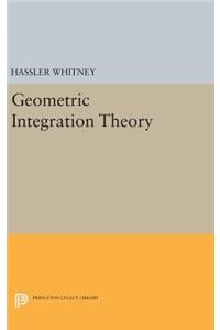 Geometric Integration Theory