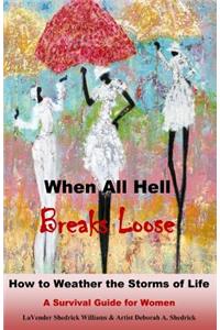 When All Hell Breaks Loose