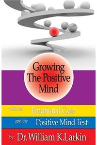 Growing The Positive Mind