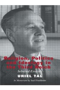 Religion, Politics and Ideology in the Third Reich