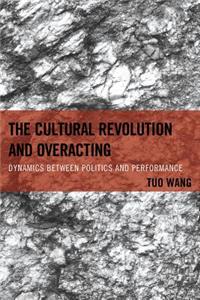 Cultural Revolution and Overacting