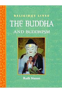 Religious Lives: Buddha and Buddhism