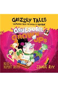 Grizzly Tales 2: Gruesome Grown-ups