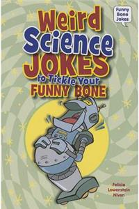 Weird Science Jokes to Tickle Your Funny Bone