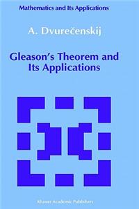 Gleason's Theorem and Its Applications