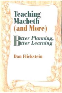 Teaching Macbeth (and More)