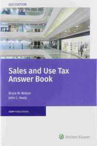 Sales and Use Tax Answer Book (2021)