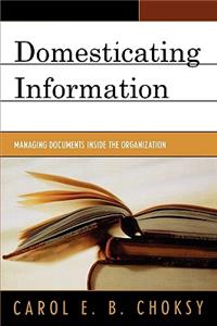 Domesticating Information