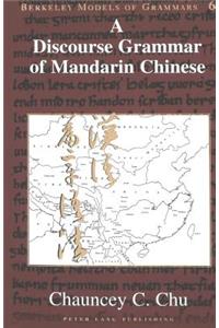 A Discourse Grammar of Mandarin Chinese