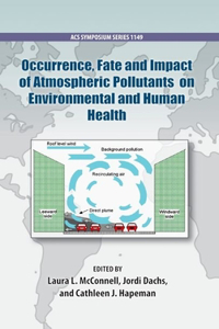 Occurrence, Fate and Impact of Atmospheric Pollutants on Environmental Health