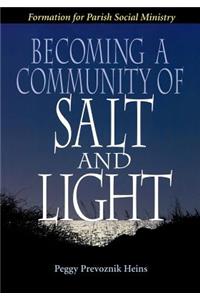 Becoming a Community of Salt and Light