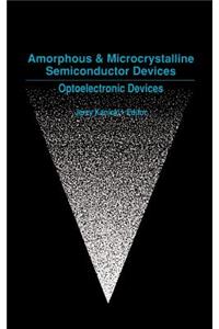 Amorphous and Microcrystalline Semiconductor Devices