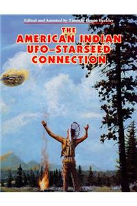 The American Indian UFO Starseed Connection